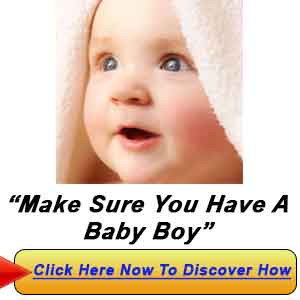 How To Make Sure You Have A Baby Boy